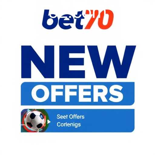 Explorando a Nova Categoria 'New Offers' no Bet70